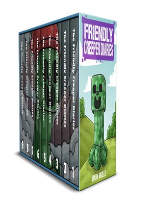 cover image of The Friendly Creeper Diaries Books 1 to 9